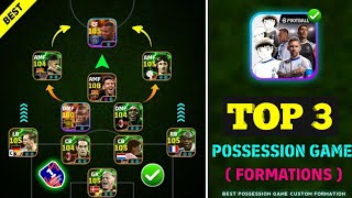 Best Formations For Possession Gameplay In eFootball 2025  Best Custom Formation ❤️‍🔥💯 [upl. by Annawik928]