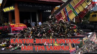 ADA APA KANTOR BUPATI SINTANG DIJADIKAN TEMPAT PEMBUANGAN SAMPAH [upl. by Palecek892]