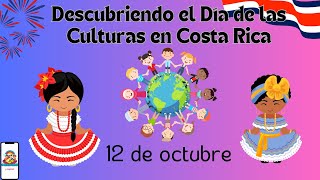 quotDescubriendo el Día de las Culturas en Costa Ricaquot [upl. by Tedra]