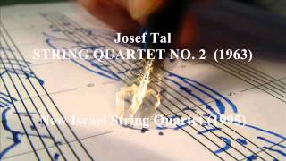 Josef Tal  STRING QUARTET No 2 [upl. by Alrep]