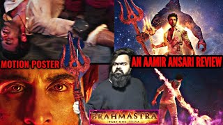 BRAHMASTRA MOTION POSTER REVIEW BY AAMIR ANSARI  RANBIR KAPOOR  AMITABH BACHCHAN  ALIA BHATT [upl. by Wanda]