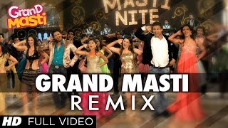 Grand Masti REMIX Full Song  Riteish Deshmukh Vivek Oberoi Aftab Shivdasani [upl. by Ahsirtak365]