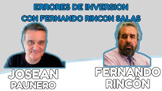 Errores Comunes en la Inversión y Cómo Evitarlos  Entrevista con Fernando Rincón [upl. by Eiznil]