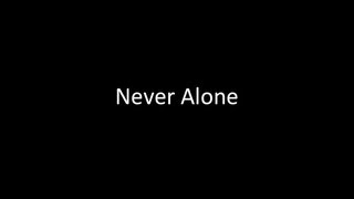 Nomy  Never Alone Official song wlyrics [upl. by Traver]