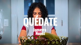 Quédate  Jamayra Nunez  Cover ​⁠Alex Zurdo [upl. by Ioj]