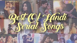 Best of Hindi serial songs [upl. by Pepe]