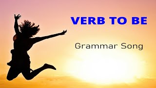 Grammar Song  Verb to Be  IS AM ARE [upl. by Winthorpe]