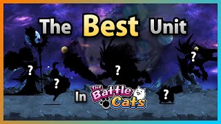 The Best Unit in The Battle Cats [upl. by Tatianas]