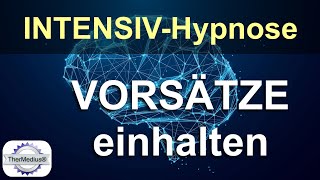 Hypnose Vorsätze einhalten [upl. by Fugere]