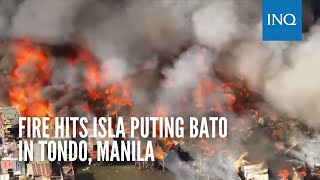 Fire hits Isla Puting Bato in Tondo Manila [upl. by Zulema729]