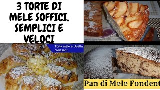 TORTA DI MELE 3 RICETTE SOFFICISEMPLICE E VELOCE [upl. by Nageet519]