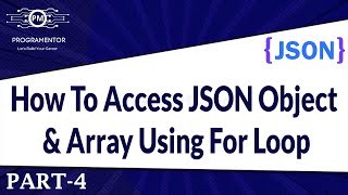 04  How To Access JSON Object And Array Using For Loop  JSON Tutorial  Learn JSON HindiUrdu [upl. by Ymmac212]