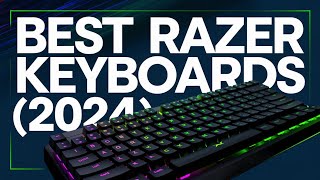 Top 5 Best Razer Keyboards 2024 [upl. by Derfniw]