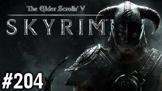 Stephen Plays Skyrim 204 [upl. by Nossyla]