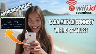 CARA MUDAH CONNECT SEAMLESS WIFI ID  TERBARU MARET 2019 [upl. by Ahsielat664]