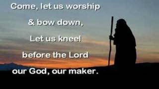 COME LET US WORSHIP amp BOW DOWN [upl. by Niarda]