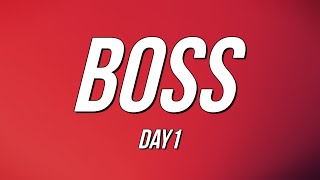 Day1  BOSS Lyrics [upl. by Smaoht688]