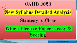 CAIIB syllabus 2023 caiib elective paper caiib revised syllabus 2023 caiib revised syllabus tamil [upl. by Alderson]