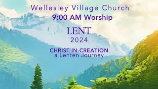 9am Worship  Chapel 21824 at Wellesley Village Church [upl. by Jacynth]