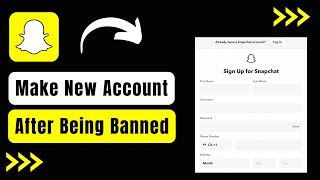 Make a New Snapchat After Being Banned [upl. by Homerus306]