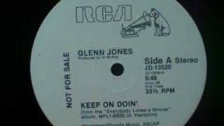 Glenn Jones  Keep on Doin [upl. by Gladstone]