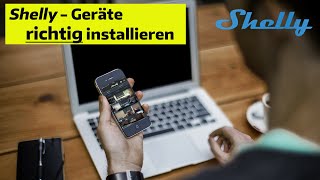 Shelly Geräte richtig in die App einbinden Alternative Methode [upl. by Nireil912]