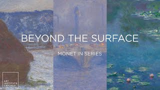 Beyond the Surface  Discovering Monet [upl. by Zoller]