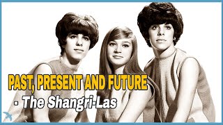 The ShangriLas  Past Present and Future 1966 [upl. by Audy]