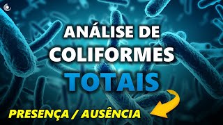 Como realizar análise de COLIFORMES TOTAIS  Método Presença  Ausência para COLIFORMES TOTAIS 🦠 [upl. by Odrude519]