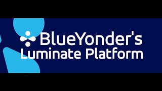 Blue Yonders Luminate Platform  Seamless Supply Chain [upl. by Avrom]