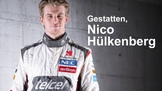 Gestatten Nico Hülkenberg  Sauber F1 Team [upl. by Kenimod]