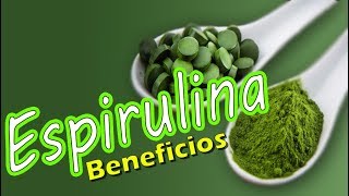 Sabes que es la Espirulina Mira sus Propiedades y Beneficios Spirulina  SALUDABLEMENTE TV [upl. by Nanine]