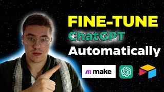 Finetune ChatGPT On Your OWN Data Automatically  Makecom Automation [upl. by Larson390]