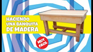 Haciendo una banquita de madera [upl. by Glialentn]