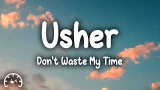 Usher  Dont Waste My Time Lyrics ft Ella Mai [upl. by Yasu]