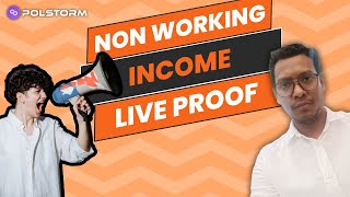 Non working income Live proof in Polstorm crypto nonworkingincome [upl. by Brien]