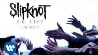 Slipknot  Liberate LIVE Audio [upl. by Atiuqin]