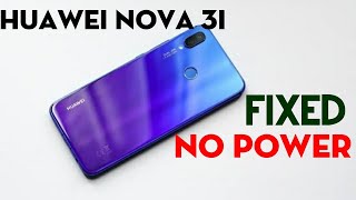 Huawei Nova 3i No Power Fix [upl. by Kcirdnekal638]