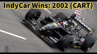 Every IndyCar Win in 2002 CART [upl. by Oria801]