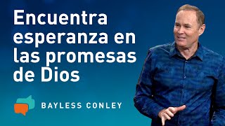 El Poder de una Promesa  Bayless Conley [upl. by Bullen]