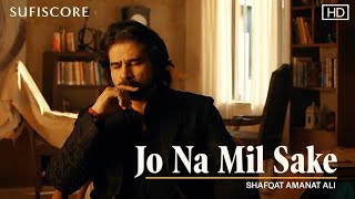 Jo Na Mil Sake  Shafqat Amanat Ali  Noor Jehan  New Love Song [upl. by Ahsemit]