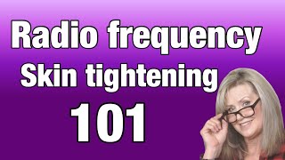 Radio Frequency Skin tightening 101  How to use Radio Frequency  What is Radio Frequency [upl. by Idnew948]