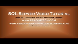 Clustered and nonclustered indexes in sql server Part 36 [upl. by Julis]
