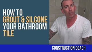 How to Grout amp Silcone your Bathroom Tile  DIY [upl. by Iorgos]