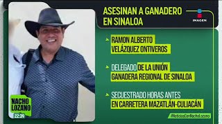 Asesinan al delegado de la Unión Ganadera Regional de Sinaloa [upl. by Akiner404]