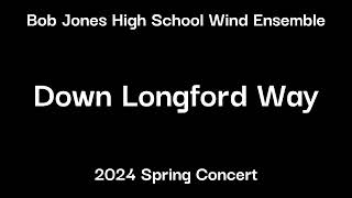 Down Longford Way  BJHS Wind Ensemble 2024 Spring Concert [upl. by Sheila183]