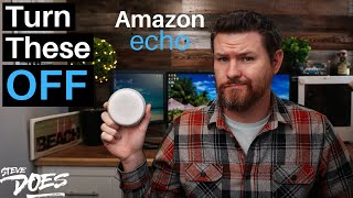 7 Alexa Features You Need To Turn OFF Right NOW [upl. by Sells46]