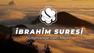 14⎮İbrahim Suresi ⎮Süleymaniye Vakfı Meali [upl. by Ubana]