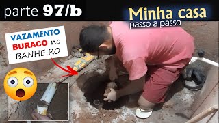 97b  ESGOTO DO BANHEIRO  REPARAÇÃO  Cuidado [upl. by Hillery]