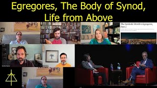 Egregores The Body of Synod Life from Above Pageau Vervaeke Levin Jordan Peterson [upl. by Eenattirb348]